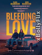 Bleeding Love (2024) Dual Audio (ORG) [Hindi+English] Hollywood Hindi Dubbed Movie Download